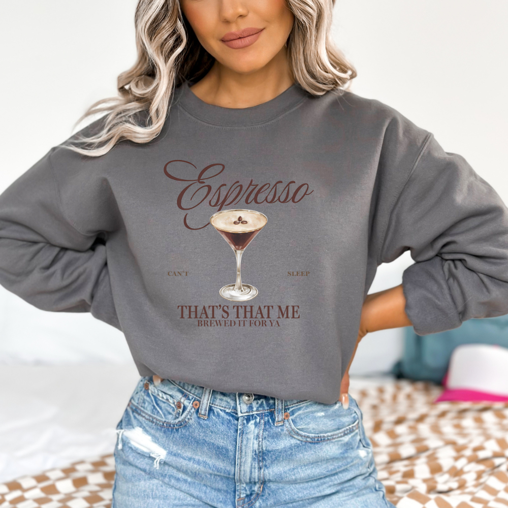 That's That Me Espresso Crewneck Sweatshirt (Multiple Colors)