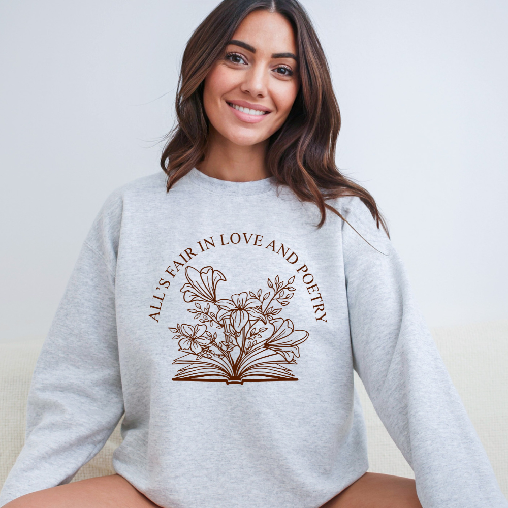 All's Fair in Love and Poetry Crewneck Sweatshirt (Multiple Colors)