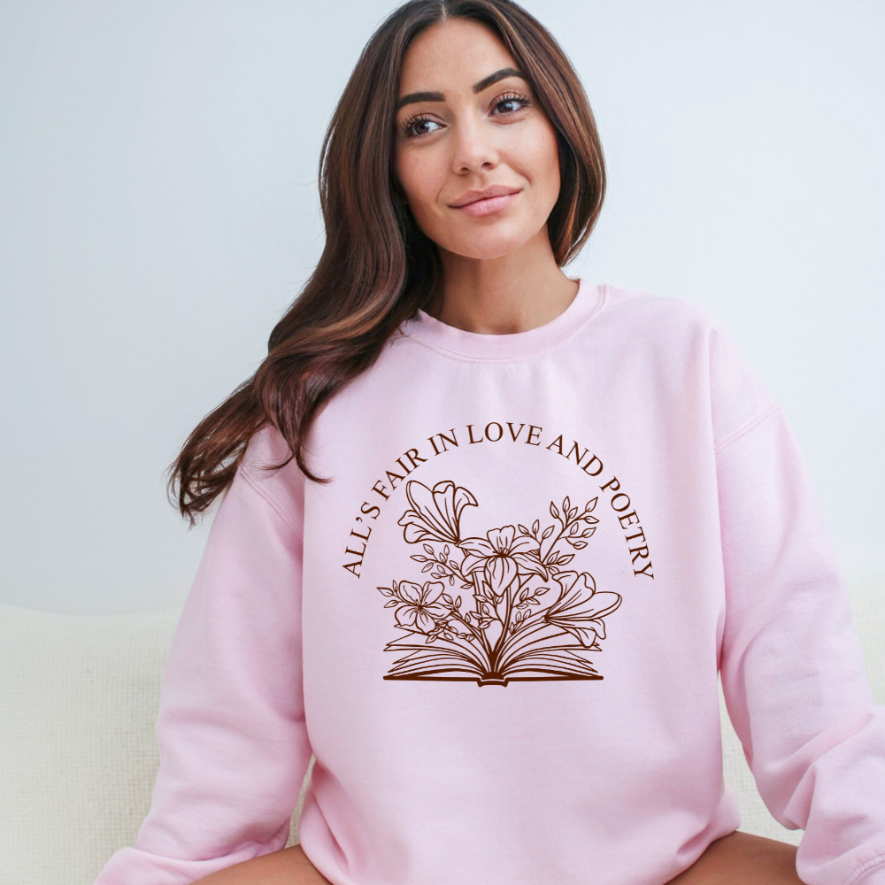 All's Fair in Love and Poetry Crewneck Sweatshirt (Multiple Colors)